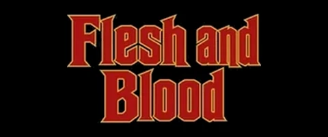 Flesh and Blood