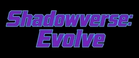 Shadowverse: Evolve
